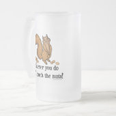Was auch immer Sie tun, nicht tun Touch die Nüsse! Mattglas Bierglas (Vorderseite Links)
