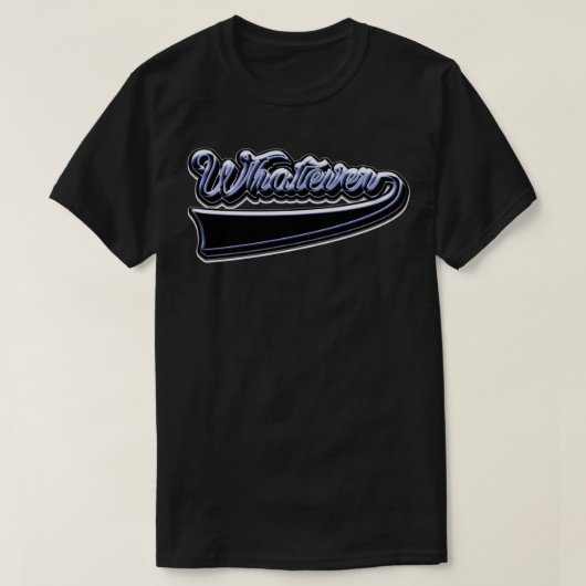 Was auch immer T-Shirt (Design vorne)