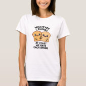 Was auch immer wir essen Brot Puppe T-Shirt (Vorderseite)