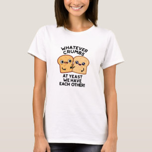 Was auch immer wir essen Brot Puppe T-Shirt