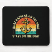 Was auf dem Boot Bleibe - Boot Mousepad (Vorne)