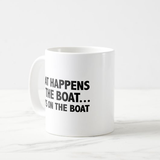 Was auf dem Boot passiert.. Bleibe auf dem Bootkaf Kaffeetasse (Vorderseite Links)