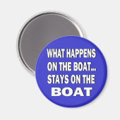 Was auf dem Schiff bleibe - lustig Magnet (Vorderseite/Rückseite)