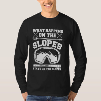 Was auf den Pisten Bleibe T-Shirt