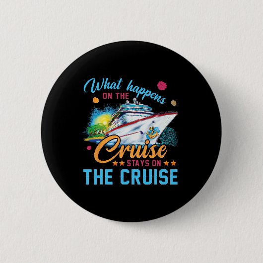 Was auf der Kreuzfahrt Bleibe Button (Vorderseite)