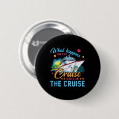 Was auf der Kreuzfahrt Bleibe Button (Vorne & Hinten)