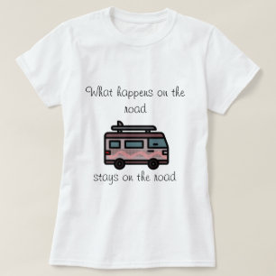 Was auf der Straße Camper T-Shirt passiert
