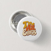 was bedeutet ich bin ganz Ohr Button (Vorne & Hinten)