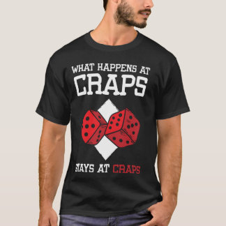 Was bei Craps passiert, bleibt bei Craps Würfelspi T-Shirt
