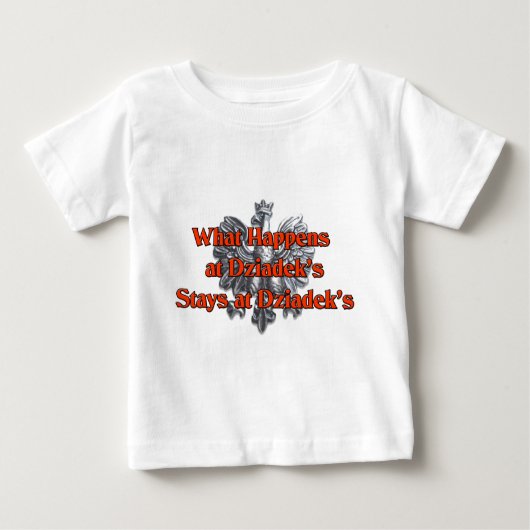 Was bei Dziadeks geschieht, bleibe bei Dziadeks Baby T-shirt (Vorderseite)