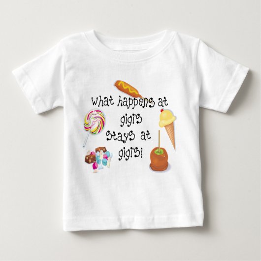Was bei Gigis BLEIBE bei Gigi's? Baby T-shirt (Vorderseite)