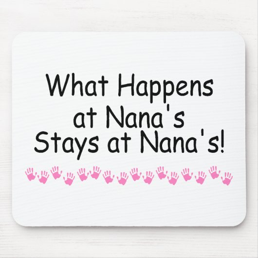 Was bei Nanas geschieht, bleibe bei Nanas Mousepad (Vorne)