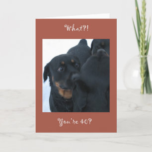 Was? Bist du 40? Geburtstagskarte Karte