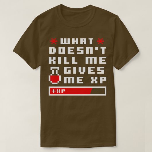Was bringt mich dazu, XP Pixel zu geben T-Shirt (Design vorne)