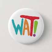 Was! Button (Vorderseite)