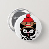 WAS? Cartoon Cat w/Sock-Affenhut Humorer Button (Vorne & Hinten)