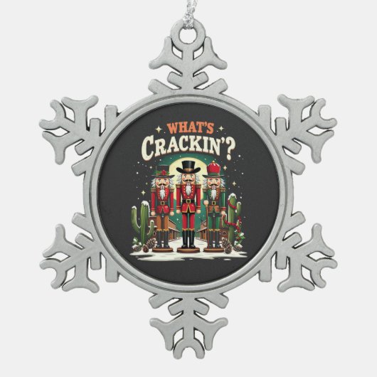 Was Cracking Nutcracker Cactus Christmas Funny ist Schneeflocken Zinn-Ornament (Vorderseite)
