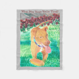 Was D’ya Gemein Sie sind müde? Fleecedecke