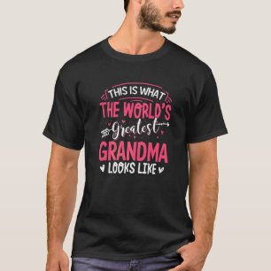 Was das größte Oma der Welt aussieht wie Mütter D T-Shirt