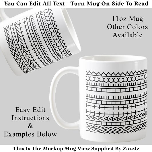 Was das Heck Custom Hidden Message 142BW Zitat Kaffeetasse