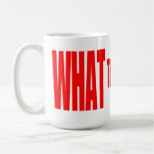 Was das Huzzah? Tasse (Links)
