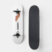 Was das lustige Shakin Speck-Skateboard ist Skateboard (Vorderseite)