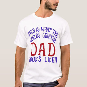 Was der bestste Vater wie der Welt aussieht! T-Shirt