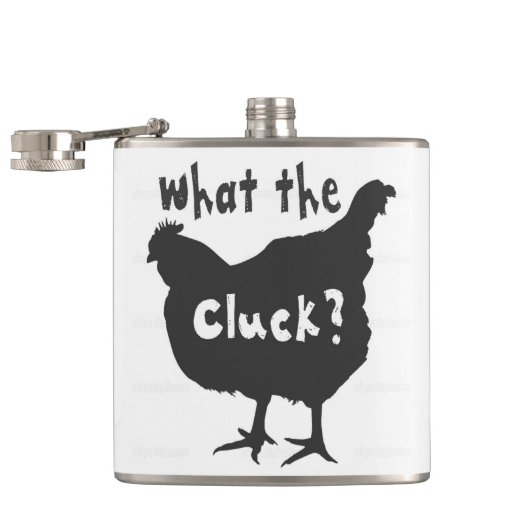 Was der Cluck? Flachmann (Geöffnet)