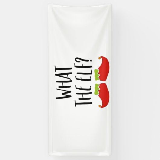 Was der Elf Funny Christmas Elf Weihnachtsmann Banner (Vertikal)