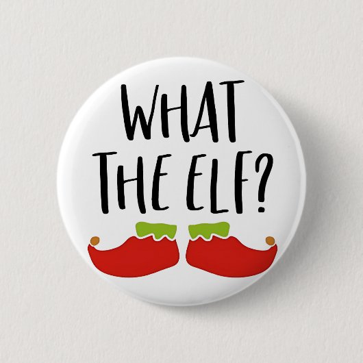 Was der Elf Funny Christmas Elf Weihnachtsmann Button (Vorderseite)