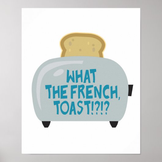 was der französische Toast Poster (Vorne)