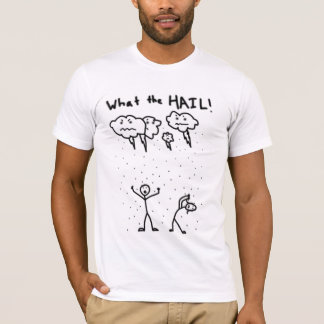 Was der HAGEL! T-Shirt