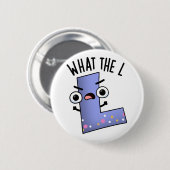 Was der L Funny Letter L Puff Button (Vorne & Hinten)