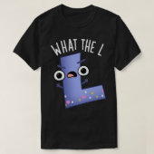 Was der L Funny Letter L Puff T-Shirt (Design vorne)