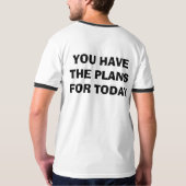 WAS DER PLAN FÜR HEUTE IST T-Shirt (Schwarz voll)