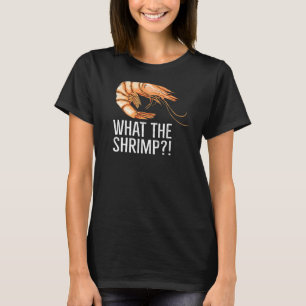 Was der Shrimp für einen Shrimp-Fan angibt T-Shirt