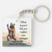 Was dich nicht umbringt außer Bären tötet dich Schlüsselanhänger (Rückseite)