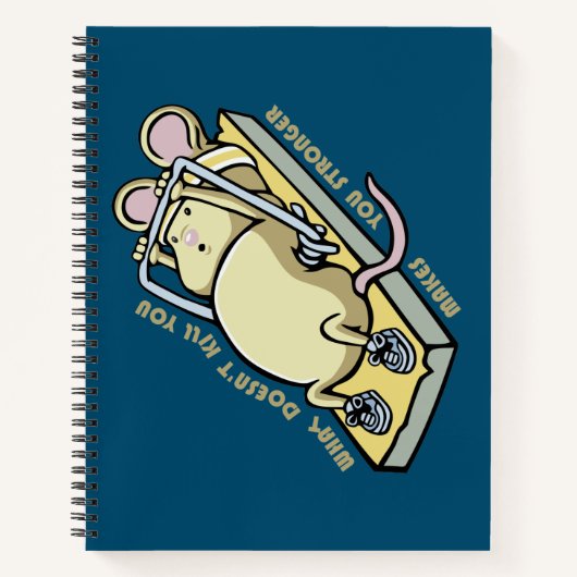 Was dich nicht umbringt, macht dich stärker notizblock (Vorderseite)