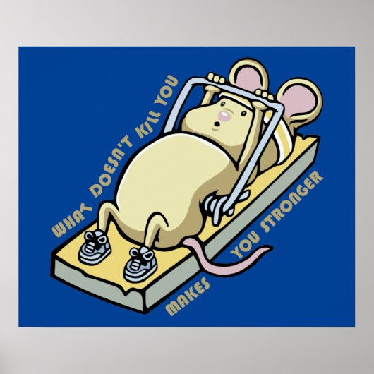 Was dich nicht umbringt, macht dich stärker poster (Vorne)