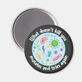 Was dich nicht umbringt, mutiert und versucht noch magnet (Vorderseite/Rückseite)