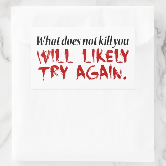 Was dich nicht umbringt... rechteckiger aufkleber (Tasche)