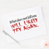 Was dich nicht umbringt... rechteckiger aufkleber (Umschlag)