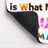 Was dich unterscheidet, ist wunderbar mousepad (Ecke)