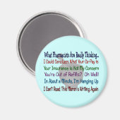 Was die Apotheker wirklich denken Magnet (Vorderseite/Rückseite)