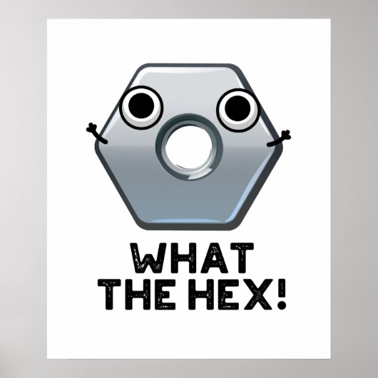Was die hex-lustige Hexagon-Gestalt macht Poster (Vorne)