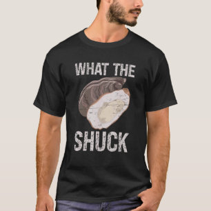 Was die Shuck Deep Ocean Muschel Shuck Seafood T-Shirt