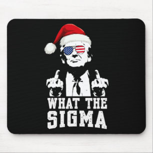 Was die Sigma Trump Santa Funny Weihnachtsmeme Xm Mousepad