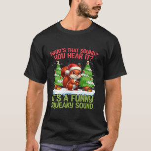 Was dieser Sound Funny Weihnachtsmannmütze Eichhör T-Shirt