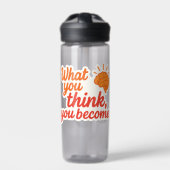 Was du denkst, du wirst trinkflasche (Vorderseite)