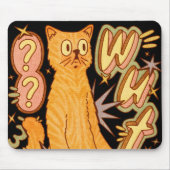 Was? / Eine Orange Cat Illustration Mousepad (Vorne)